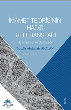 İmamet Teorisinin Hadis Referansları Ehl-i Sünnet ve Şia Örneği - 1