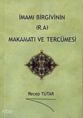İmamı Birgivinin R.A Makamatı ve Tercümesi - 1