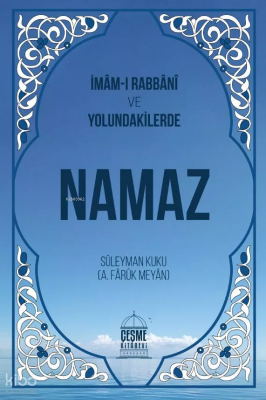 İmamı Rabbani ve Yolundakilerde Namaz - 1