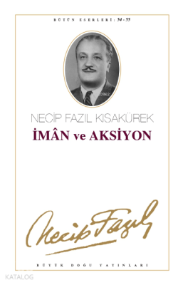 İman ve Aksiyon Özlediğimiz Nesil - 1