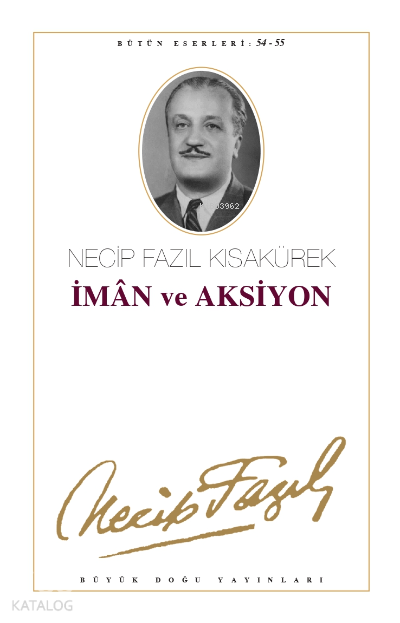 İman ve Aksiyon Özlediğimiz Nesil - 1