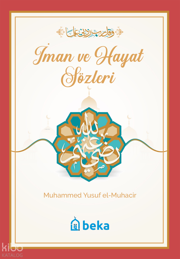 İman ve Hayat Sözleri - 1