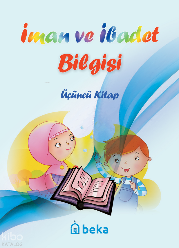 İman ve İbadet Bilgisi - Üçüncü Kitap - 1