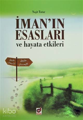 İmanın Esasları ve Hayata Etkileri - 2