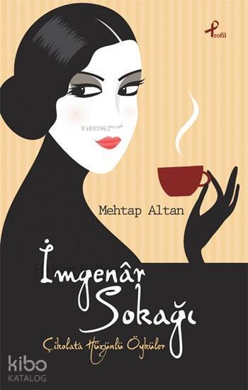 İmgenâr Sokağı Çikolata Hüzünlü Hikayeler - 1
