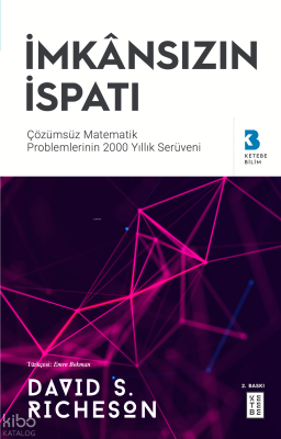 İmkânsızın İspatıÇözülemeyen Matematik Problemlerinin 2000 Yıllık Serüveni - 1