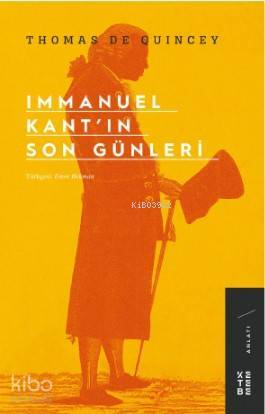 Immanuel Kantın Son Günleri - 1