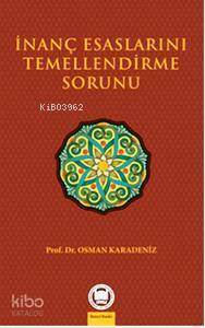 İnanç Esaslarını Temellendirme Sorunu - 2