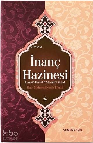 İnanç Hazinesi Kenzül-Feraid fi Mesailil-Akaid - 1