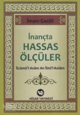 İnançta Hassas Ölçüler İlcamül Avam An İlmil-Kelam - 1