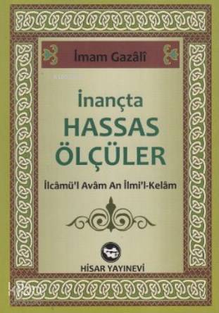 İnançta Hassas Ölçüler İlcamül Avam An İlmil-Kelam - 1