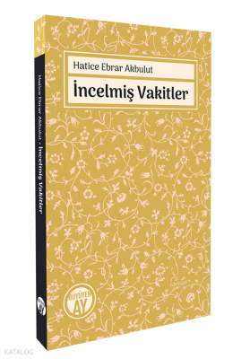 İncelmiş Vakitler - 2