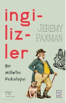 İngilizler Bir Milletin Psikolojisi - 2