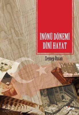 İnönü Dönemi Dinî Hayat - Dem Yayınları (1)