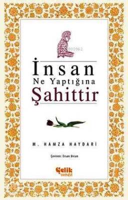 İnsan Ne Yaptığına Şahittir - 2