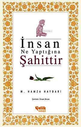 İnsan Ne Yaptığına Şahittir - 2
