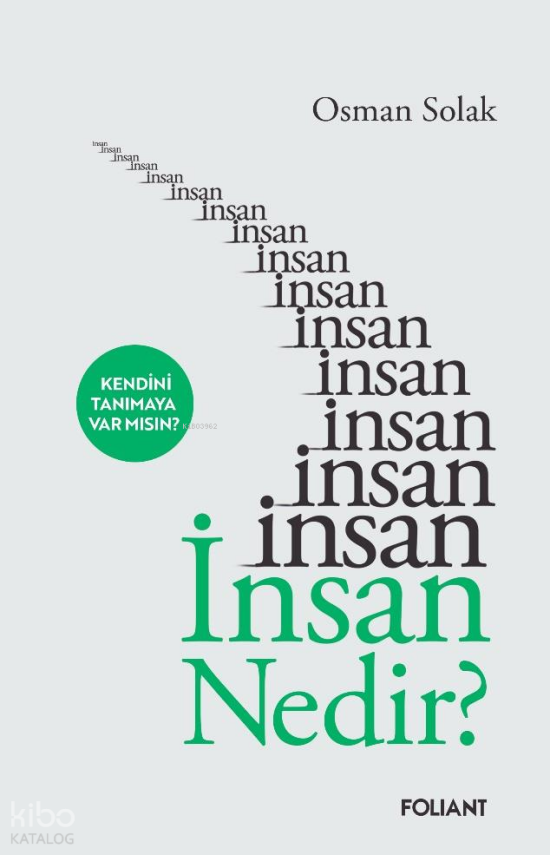 İnsan Nedir?Kendini Tanımaya Var mısın? - 1