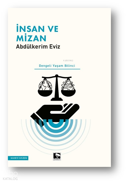İnsan ve MizanDengeli Yaşam Bilinci - 1