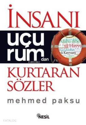 İnsanı Uçurumdan Kurtaran Sözler - Nesil Yayınları (1)