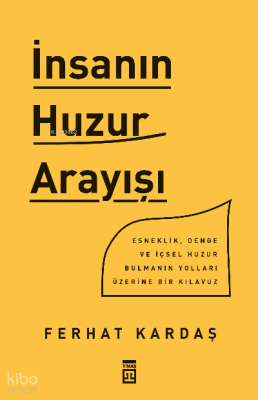 İnsanın Huzur Arayışı - 1