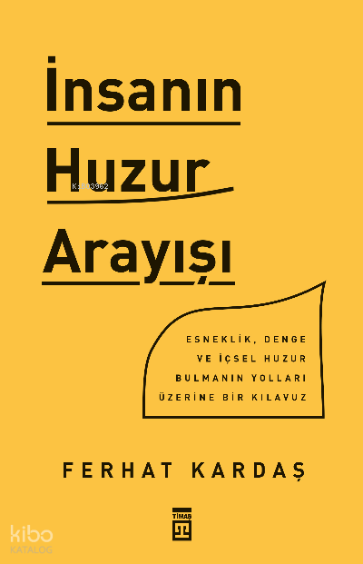 İnsanın Huzur Arayışı - 2