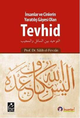 İnsanlar ve Cinlerin Yaratılış Gayesi Olan Tevhid - Mercan Kitap