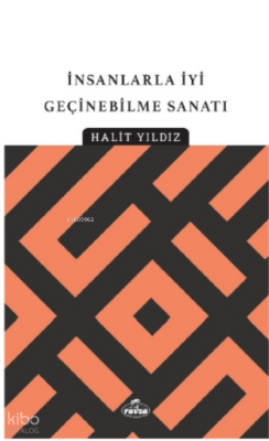 İnsanlarla İyi Geçinebilme Sanatı - 2
