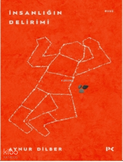 İnsanlığın Delirimi - 1