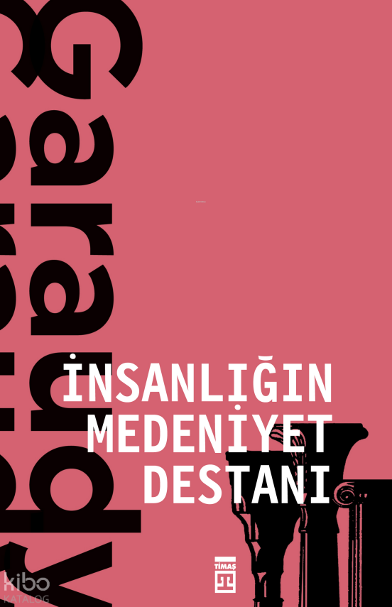 İnsanlığın Medeniyet Destanı - 2