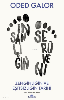 İnsanlığın Serüveni - Zenginliğin ve Eşitsizliğin Tarihi - 1