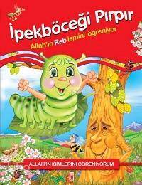 İpekböceği Pırpır Allahın Rab İsmini Öğreniyor - 2