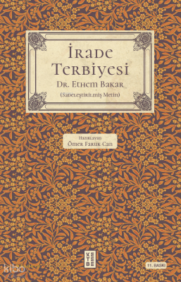 İrade Terbiyesi - Ketebe Yayınları