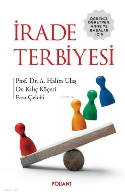 İrade Terbiyesi Öğrenci, Öğretmen, Anne ve Babalar için - 2