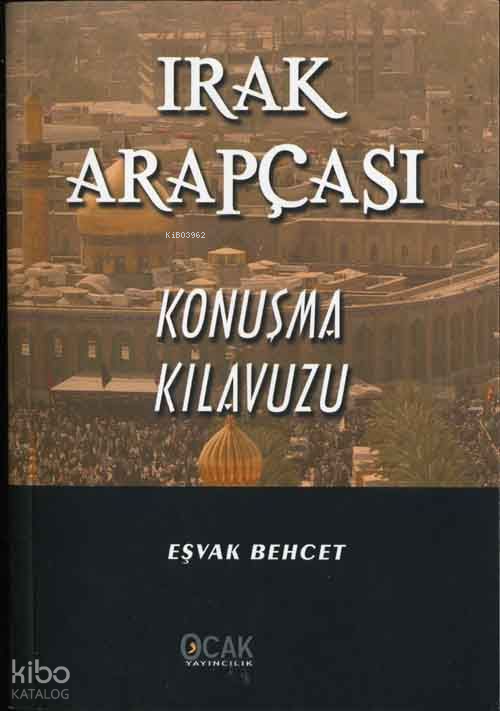 Irak Arapçası Konuşma Kılavuzu - 1