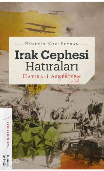 Irak Cephesi Hatıraları Hatıra-i Askeriyem - 1