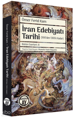İran Edebiyatı Tarihi(900’den 1300’e Kadar) - 2
