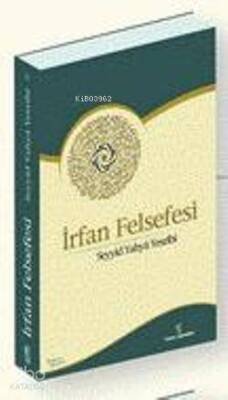 İrfan Felsefesi - İnsan Yayınları