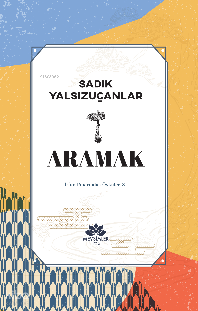 İrfan Pınarından Öyküler-3 Aramak - 1