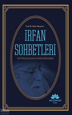 İrfan Sohbetleri - 1