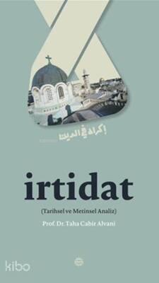 İrtidat Tarihsel ve Metinsel Analiz - 1