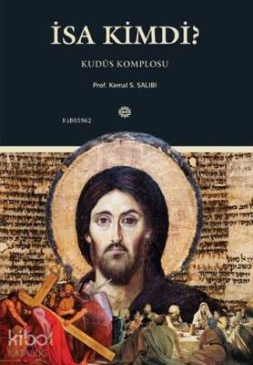 İsa Kimdi? Kudüs Komplosu - Mahya Yayıncılık
