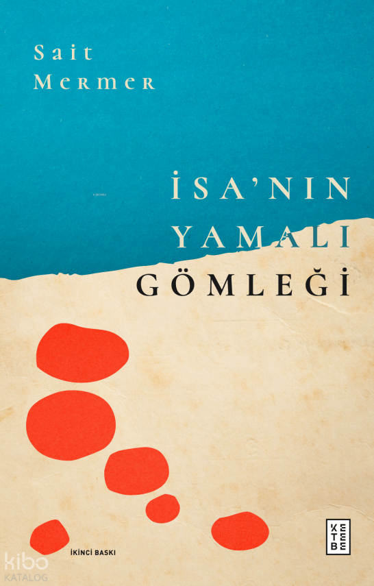 İsa’nın Yamalı Gömleği - 2