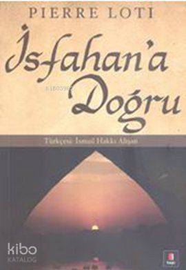 İsfahana Doğru - 2