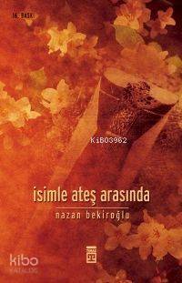 İsimle Ateş Arasında - 2