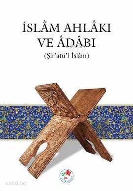 İslam Ahlakı ve Adabı Şiratül-İslam - 1