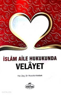 İslam Aile Hukukunda Velâyet - 2