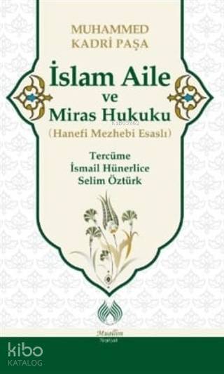 İslam Aile ve Miras Hukuku (Hanefi Mezhebi Esaslı) - 1