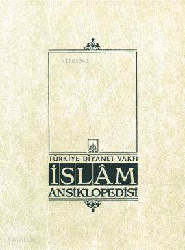 İslam Ansiklopedisi 36. Cilt (Sakal - Sevm) - 1