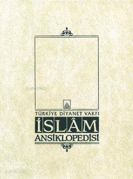 İslam Ansiklopedisi 38. Cilt - Suyolcu - Şerif en-Nisâbûri - Türkiye Diyanet Vakfı Yayınları (1)