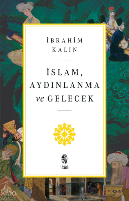 İslam, Aydınlanma ve Gelecek - 1